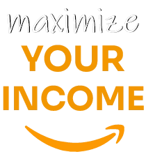 maximize your income